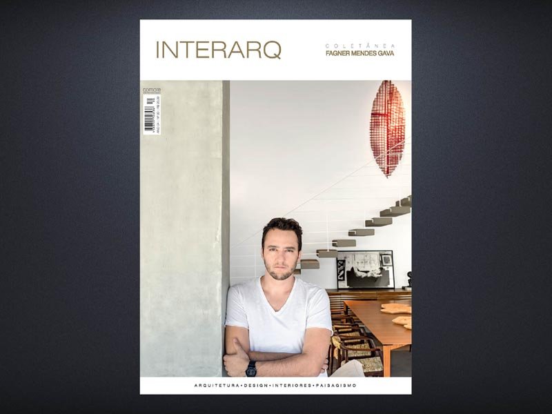 INTERARQ COLETÂNEA FAGNER MENDES GAVA – ED. 30 - Revista InterArq | Arquitetura, Decoração, Design, Paisagismo e Lifestyle
