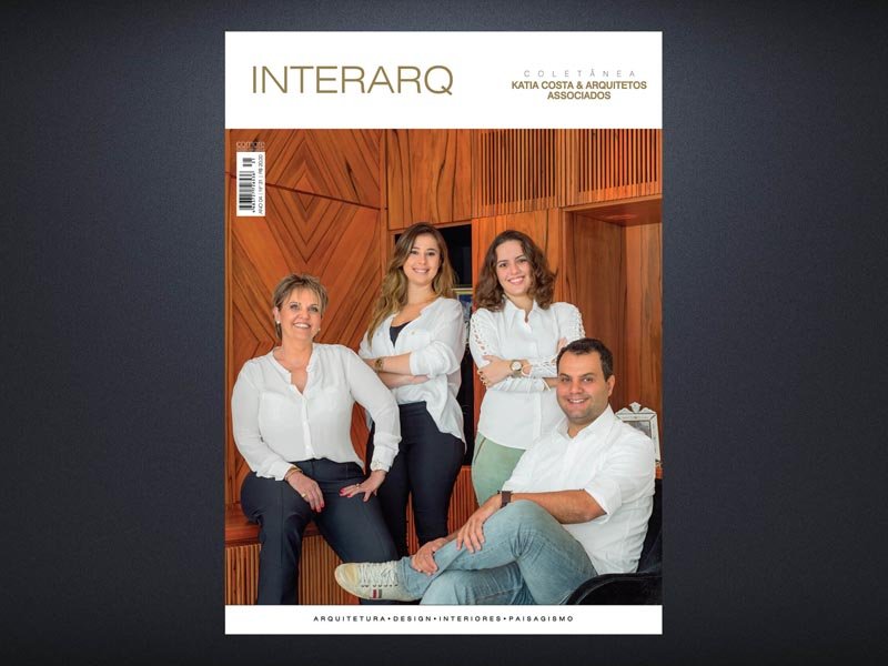 INTERARQ COLETÂNEA KATIA COSTA & ARQUITETOS ASSOCIADOS – ED. 31 - Revista InterArq | Arquitetura, Decoração, Design, Paisagismo e Lifestyle