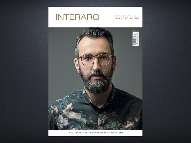 INTERARQ COLETÂNEA LISANDRO PILONI – ED. 55 - Revista InterArq | Arquitetura, Decoração, Design, Paisagismo e Lifestyle