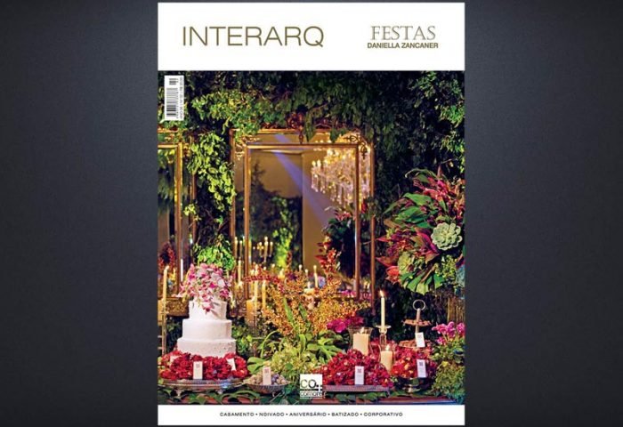 INTERARQ FESTAS DANIELLA ZANCANER – ED. 02 - Revista InterArq | Arquitetura, Decoração, Design, Paisagismo e Lifestyle
