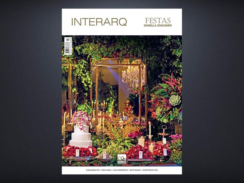 INTERARQ FESTAS DANIELLA ZANCANER – ED. 02 - Revista InterArq | Arquitetura, Decoração, Design, Paisagismo e Lifestyle