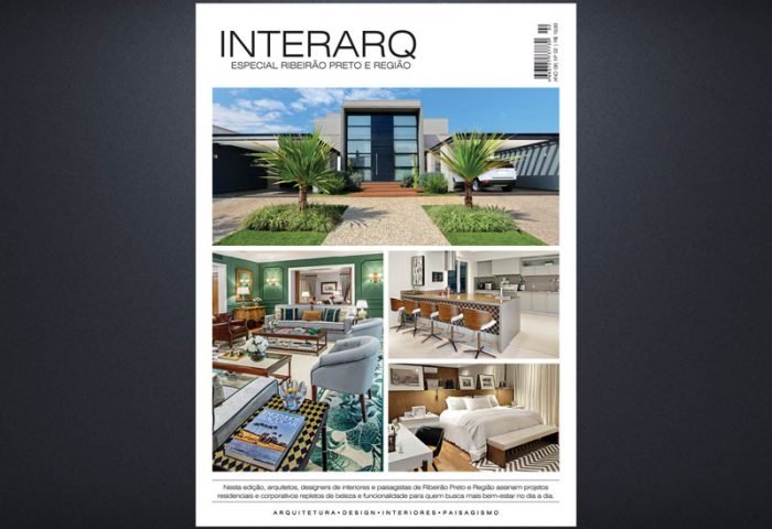 INTERARQ ESPECIAL RIBEIRÃO PRETO E REGIÃO – ED 02 - Revista InterArq | Arquitetura, Decoração, Design, Paisagismo e Lifestyle