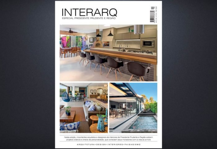 INTERARQ ESPECIAL PRESIDENTE PRUDENTE E REGIÃO – ED 04 - Revista InterArq | Arquitetura, Decoração, Design, Paisagismo e Lifestyle