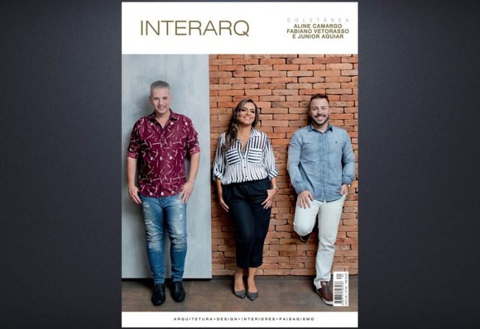 INTERARQ COLETANEA ALINE CAMARGO, FABIANO VETORASSO E JUNIOR AGUIAR – ED. 62 - Revista InterArq | Arquitetura, Decoração, Design, Paisagismo e Lifestyle