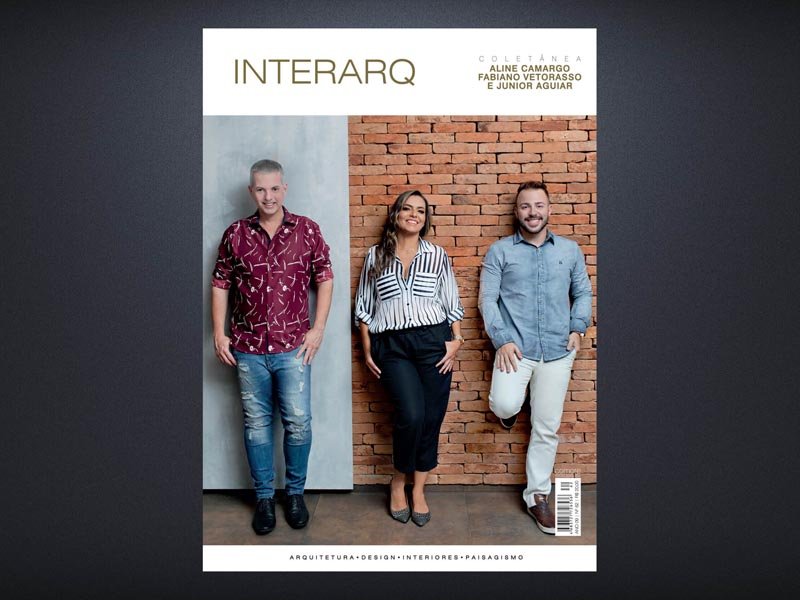 INTERARQ COLETANEA ALINE CAMARGO, FABIANO VETORASSO E JUNIOR AGUIAR – ED. 62 - Revista InterArq | Arquitetura, Decoração, Design, Paisagismo e Lifestyle