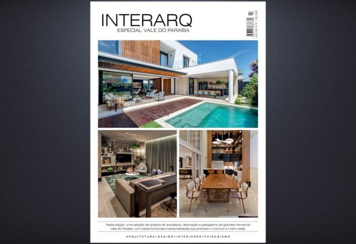 INTERARQ ESPECIAL VALE DO PARAÍBA – ED 07 - Revista InterArq | Arquitetura, Decoração, Design, Paisagismo e Lifestyle