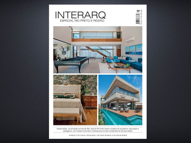 INTERARQ ESPECIAL RIO PRETO E REGIÃO – ED 08 - Revista InterArq | Arquitetura, Decoração, Design, Paisagismo e Lifestyle