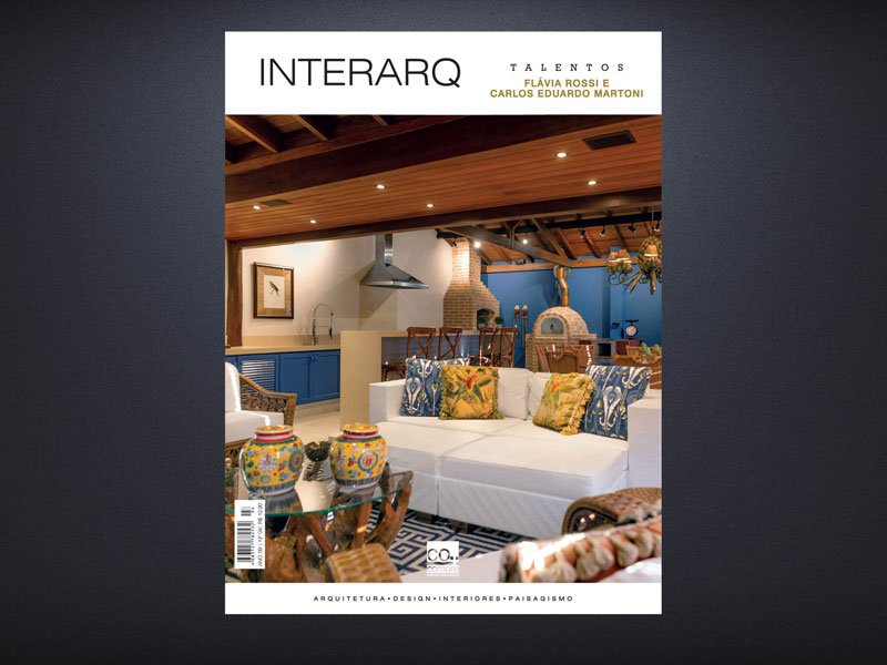 INTERARQ TALENTOS FLÁVIA ROSSI E CARLOS EDUARDO MARTONI – ED 04 - Revista InterArq | Arquitetura, Decoração, Design, Paisagismo e Lifestyle