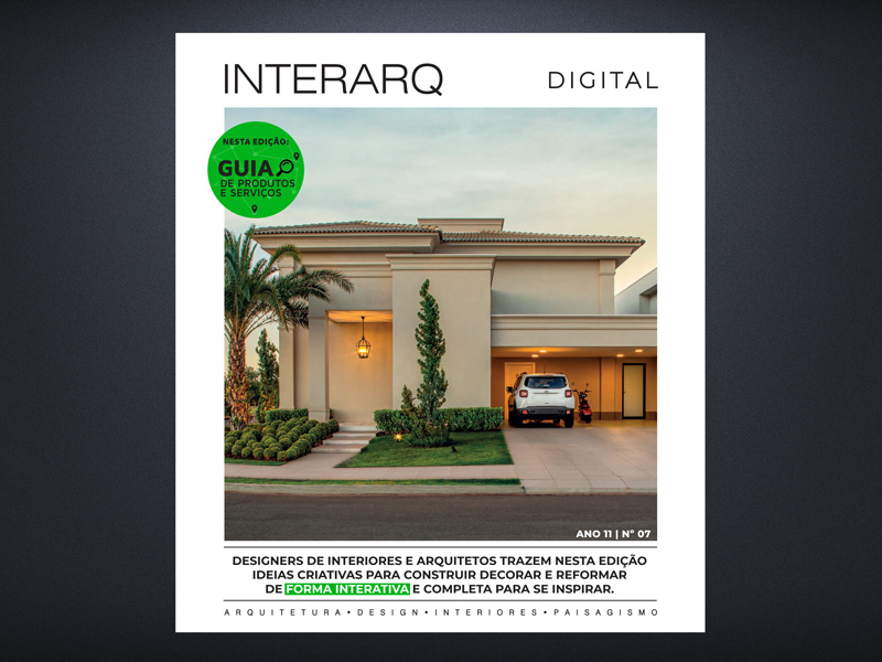 INTERARQ DIGITAL 07 - Revista InterArq | Arquitetura, Decoração, Design, Paisagismo e Lifestyle