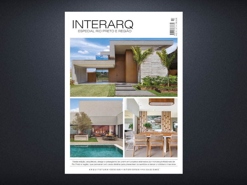 INTERARQ ESPECIAL RIO PRETO E REGIÃO – ED 14 - Revista InterArq | Arquitetura, Decoração, Design, Paisagismo e Lifestyle