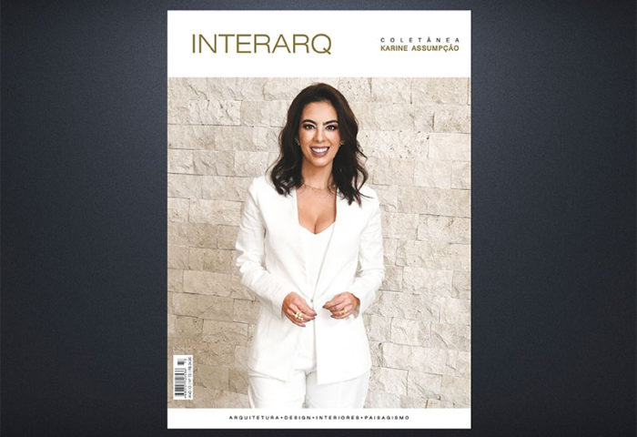INTERARQ COLETÂNEA KARINE ASSUMPÇÃO – ED. 73 - Revista InterArq | Arquitetura, Decoração, Design, Paisagismo e Lifestyle