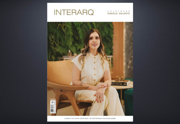 COLETÂNEA DANIELE GALANTE – ED. 79 - Revista InterArq | Arquitetura, Decoração, Design, Paisagismo e Lifestyle
