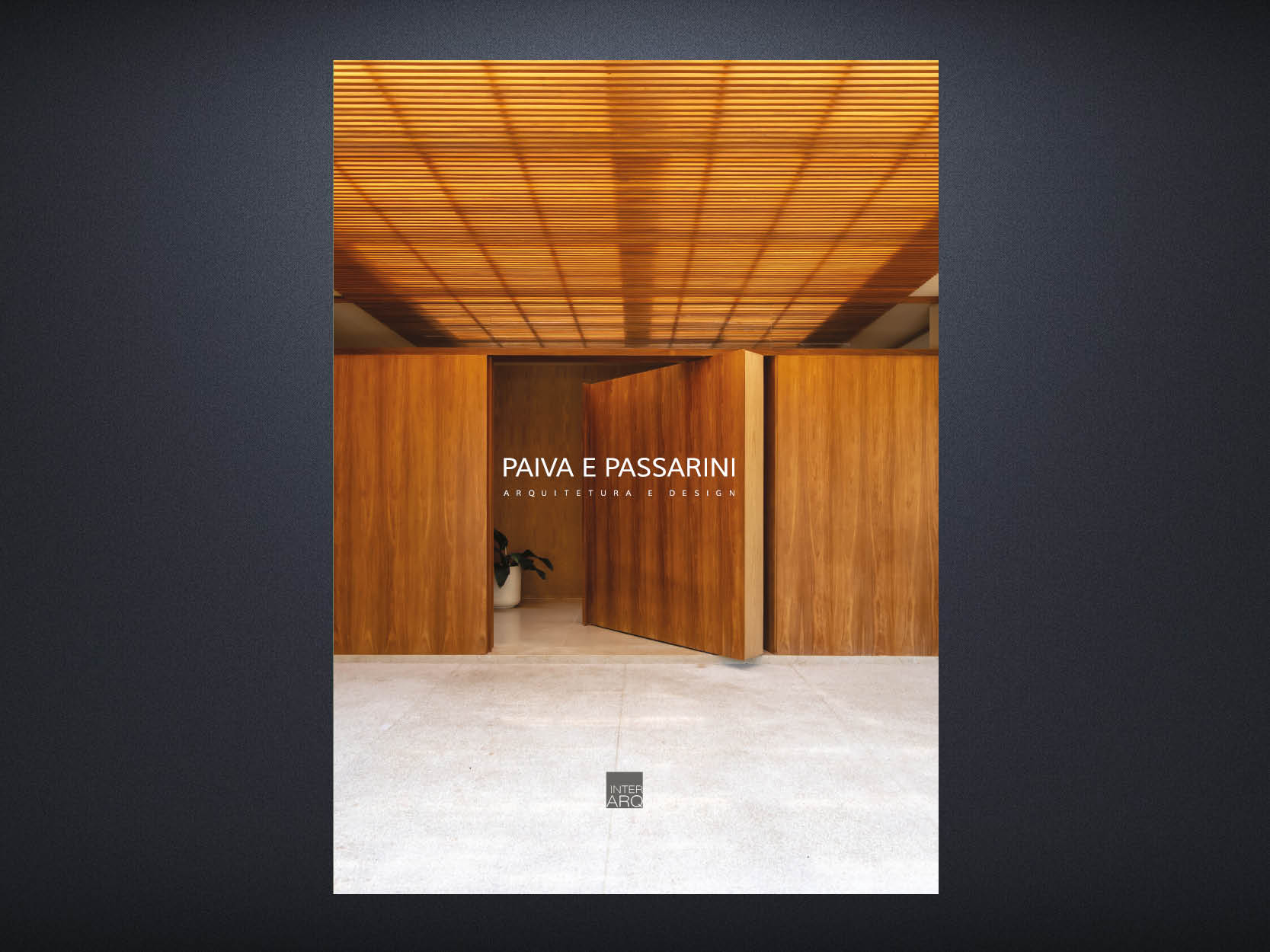 LIVRO PAIVA E PASSARINI ARQUITETURA E DESIGN - Revista InterArq | Arquitetura, Decoração, Design, Paisagismo e Lifestyle